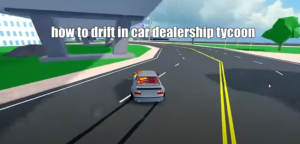 drifting in car dealership tycoon featured image